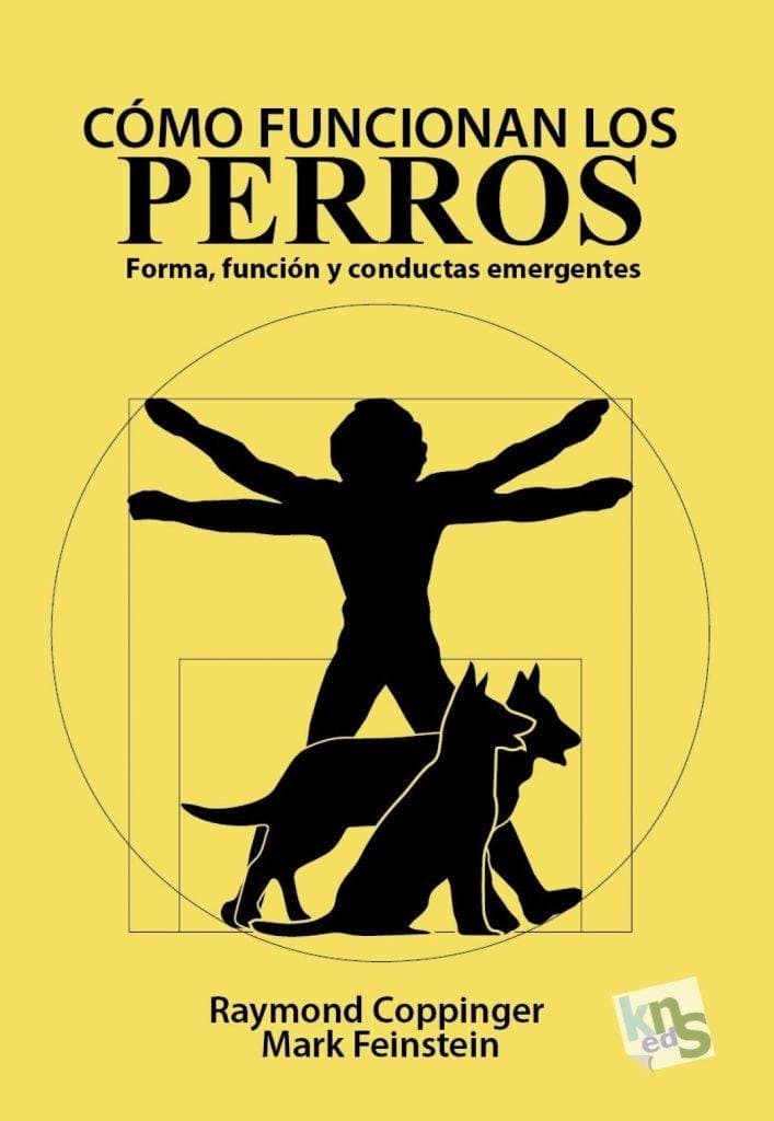 Cómo funcionan los perros: forma, función y conductas emergentes